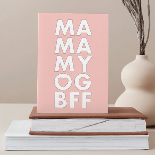 Modern Bold MA MA MY BFF Text Mothers Day Card