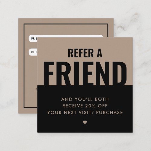 Modern Bold Refer a Friend Referral Discount Square Business Card
