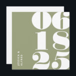 Modern Bold Sage Green Big Date Wedding Save The Date<br><div class="desc">Modern minimal square Wedding Save the Date invitation with your wedding date in big bold typography, spouse's names on the front and minimal text on the back. Default color is a soft Sage Green. Fully customizable text elements and you can change all colors if you like - use the design...</div>