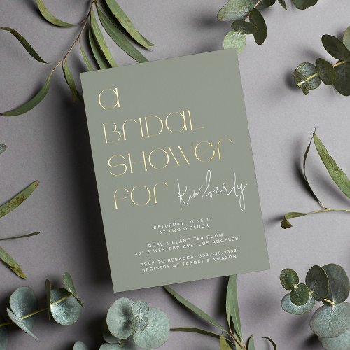 Modern Bold Sage Green Bridal Shower Gold Foil Invitation