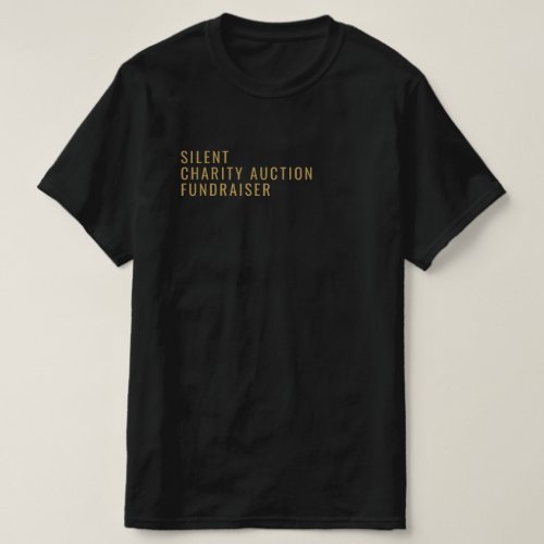 Modern Bold Silent Charity Auction Event T_Shirt