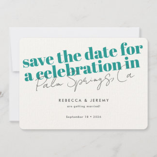 Modern Bold Typography Turquoise Wedding Save The Date