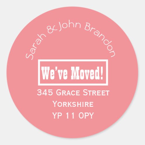 Modern Bold Weâve Moved Announcement Pink Classic Round Sticker