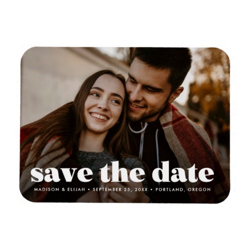 Modern Bold White Typography Photo Save the Date Magnet