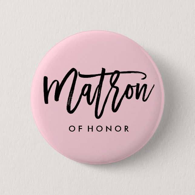 Modern Bridal Party Matron of Honor Pinback Button (Front)