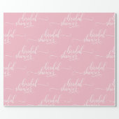 Modern BRIDAL SHOWER pink white script calligraphy Wrapping Paper (Flat)