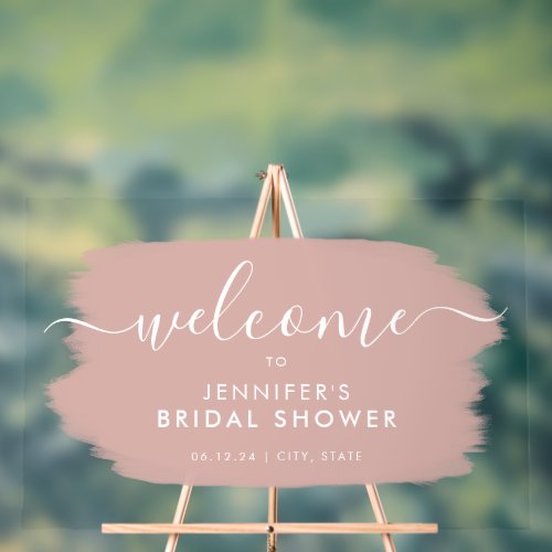 Modern Bridal Shower Welcome Dusty Pink Paint Acrylic Sign