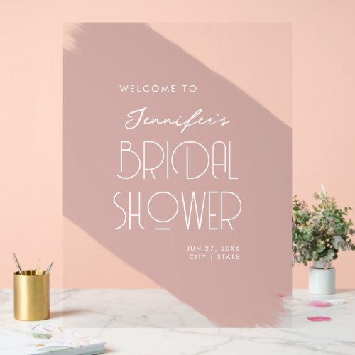 Modern Bridal Shower Welcome Paint Dusty Rose Pink Acrylic Sign