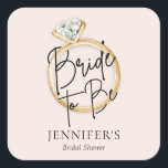 Modern Bride To Be Bridal Shower Square Sticker<br><div class="desc">Add a touch of elegance to your bridal shower with these Modern Bride to Be Stickers. Featuring a simple gold engagement ring,  these beautiful stickers will add the perfect finishing touch to your special celebration. Matching items in our store Cava Party Design.</div>