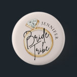 Modern Bride Tribe Custom Button<br><div class="desc">Add a touch of elegance to your bridal shower with these Modern Bride to Be party favors. Featuring a simple gold engagement ring,  these beautiful buttons will add the perfect finishing touch to your special celebration. Matching items in our store Cava Party Design.</div>