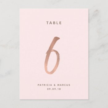 Modern Brush Rose Gold Wedding Table Number 6 by spinsugar at Zazzle