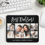 Modern Brush Script 5 Photos Best Dad Ever Mouse Pad<br><div class="desc">Modern Brush Script Best Dad Ever 5 Photo Mouse Pad - Black or choose background color</div>