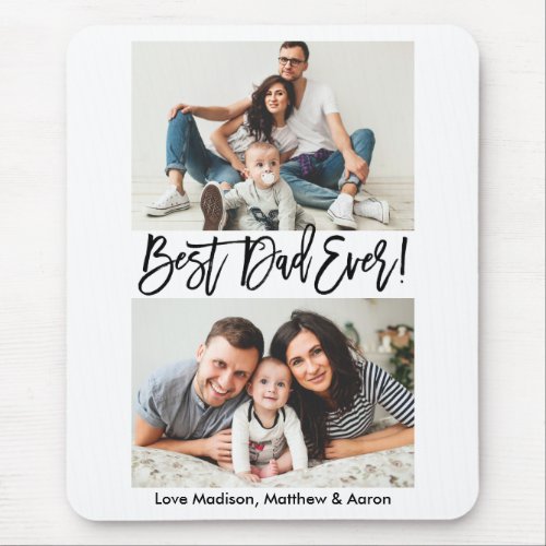 Modern Brush Script Best Dad Ever 2 Photo Mouse Pad