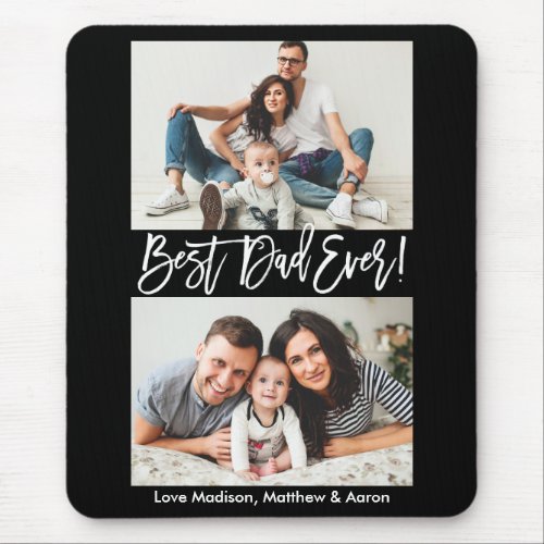 Modern Brush Script Best Dad Ever 2 Photos Mouse Pad