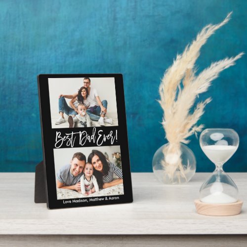 Modern Brush Script Best Dad Ever 2 Photos Plaque