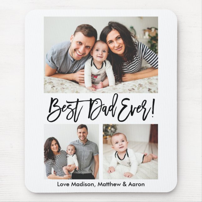 Modern Brush Script Best Dad Ever 3 Photo Mouse Pad (Front)