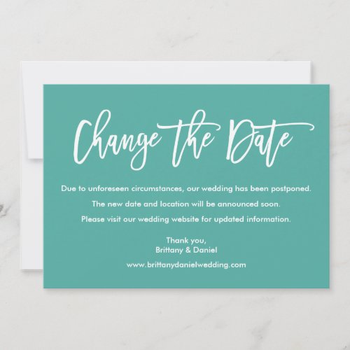 Modern Brush Script Change The Date Teal Card