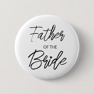 Modern Brush Script Father of The Bride Party Button