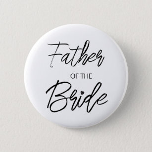 Modern Brush Script Father of The Bride Party Button