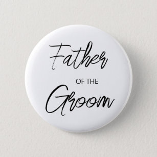 Modern Brush Script Father of The Groom Party Button