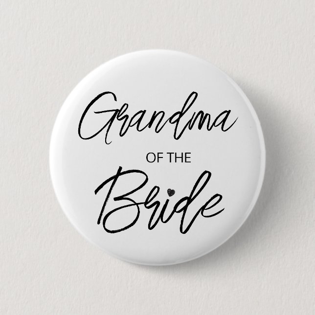 Modern Brush Script Grandma of The Bride Party Button (Front)