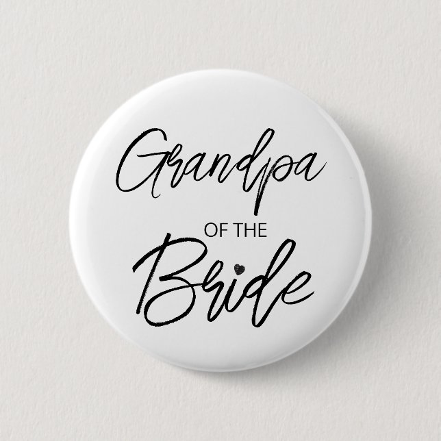 Modern Brush Script Grandpa of The Bride Party Button (Front)
