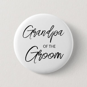 Modern Brush Script Grandpa of The Groom Party Button