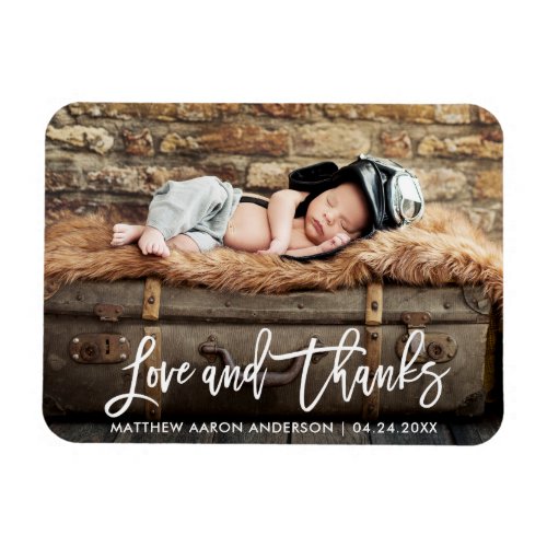 Modern Brush Script New Baby Love and Thanks Wht Magnet