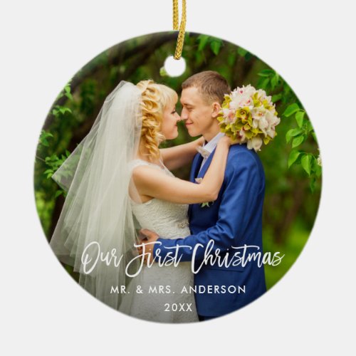 Modern Brush Script Our First Christmas Wedding Ceramic Ornament