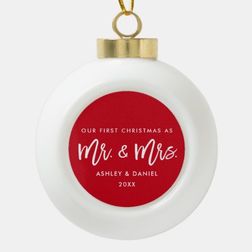 Modern Brush Script Red First Christmas Mr Mrs Ceramic Ball Christmas Ornament