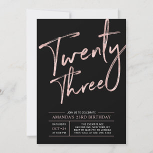 Modern Brush Script Rose Gold 23rd Birthday Party Invitation