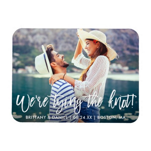 Modern Brush Script Tying The Knot Save the Date Magnet