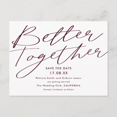 Modern burgundy better together save the date postcard