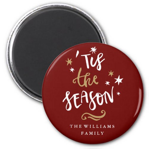 Modern Burgundy Red Gold Tis The Season Christmas Magnet