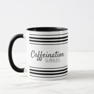 Modern Caffeination in Progress Mug