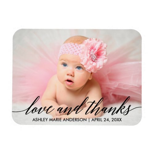 Modern Calligraphy Baby Love and Thanks Photo Magnet