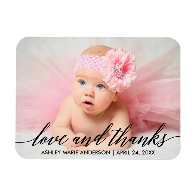 Modern Calligraphy Baby Love and Thanks Photo Magnet | Zazzle