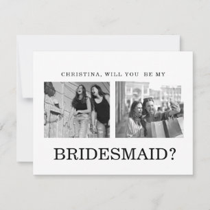 Modern calligraphy Bridesmaid Proposal Photo  Card