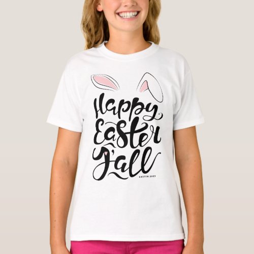 Modern Calligraphy Bunny Ears Happy Easter Yall T_Shirt