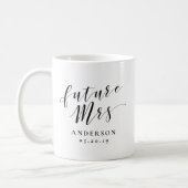 Modern Calligraphy Future Mrs. Engagement Gift Coffee Mug (Left)