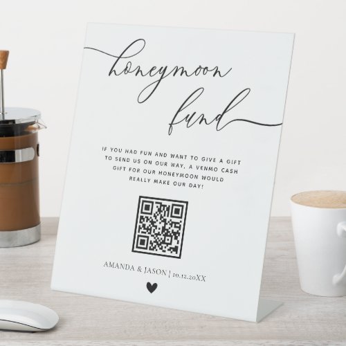 Modern Calligraphy Honeymoon Fund QR code Pedestal Sign