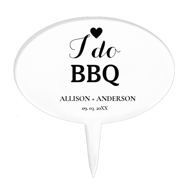 Modern calligraphy i do bbq bridal shower  cake topper (Front)