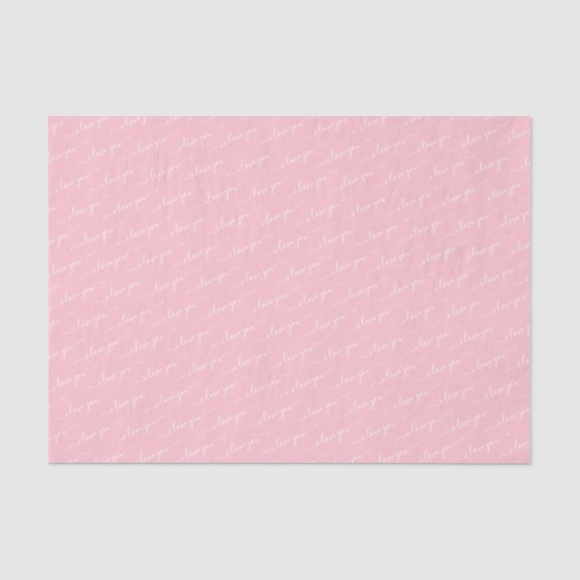 Modern Calligraphy I Love You Valentine's Day Pink Tissue Paper (Front)