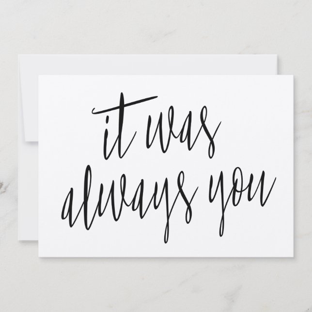 Modern Calligraphy It was always you (Front)