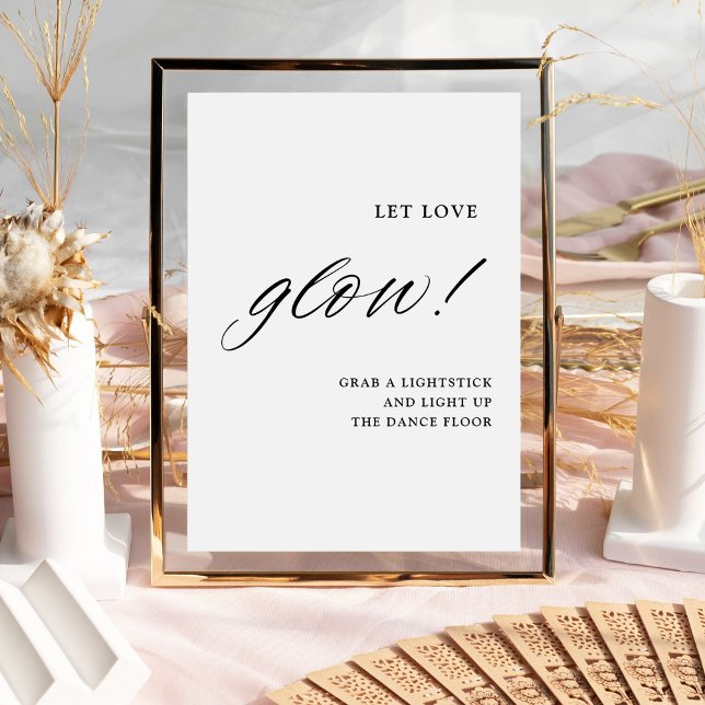 Modern Calligraphy Let Love Glow Wedding Send Off Pedestal Sign (Creator Uploaded)