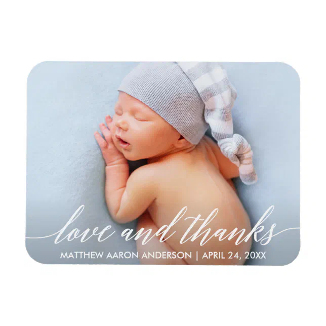 Modern Calligraphy Love and Thanks Baby Photo Magnet | Zazzle