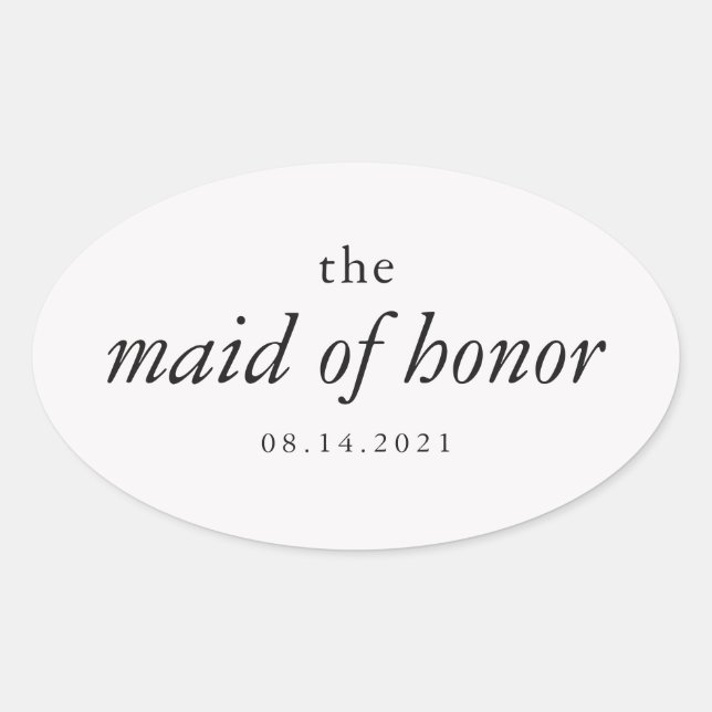 Modern Calligraphy Maid of Honor Wedding  Oval Sticker (Front)