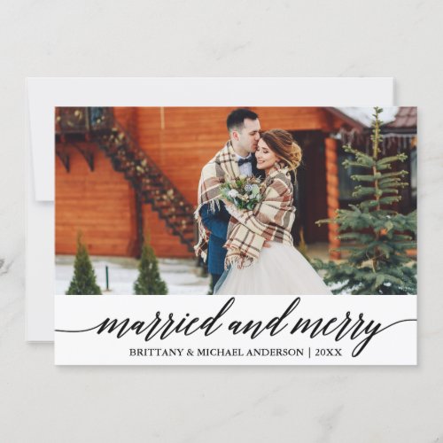 Modern Calligraphy Married and Merry Wedding Photo Holiday Card