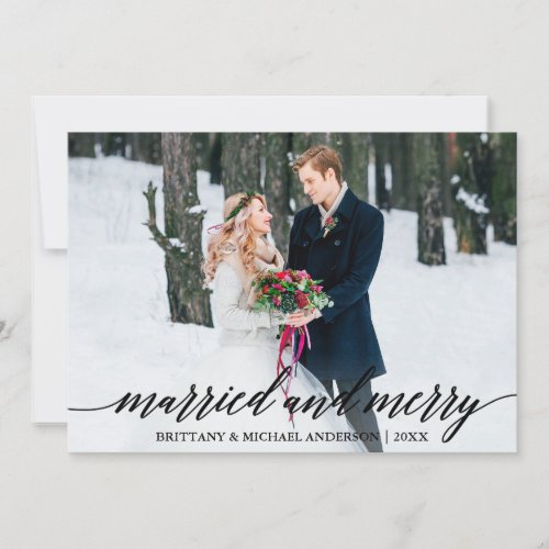 Modern Calligraphy Married and Merry Wedding Photo Holiday Card