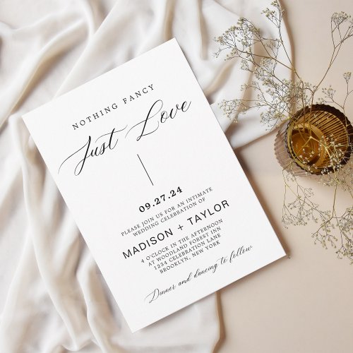 Modern Calligraphy Nothing Fancy Just Love Wedding Invitation